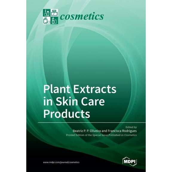 Plant Extracts in Skin Care Products, (Paperback)
