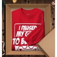 thumbnail image 3 of S4E Men's I Paused My Game to Be Here Long Sleeve ShirtXXX-Large Red, 3 of 4