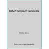 Robert Simpson: Carnoustie [Hardcover - Used]