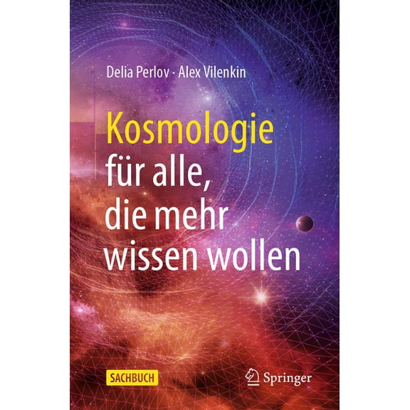 Kosmologie FÃ¼r Alle, Die Mehr Wissen Wollen, (Paperback)