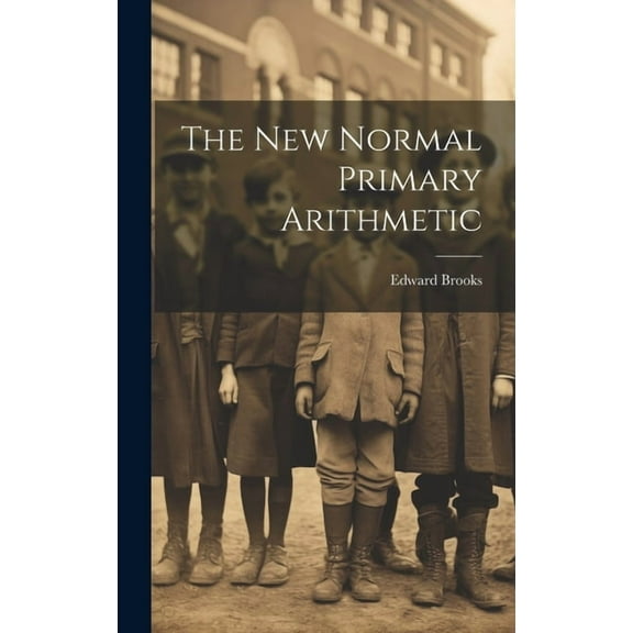 The New Normal Primary Arithmetic, (Hardcover)