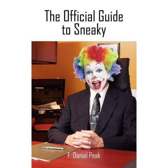 The Official Guide to Sneaky, (Paperback)