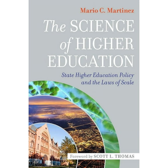 The Science of Higher Education: State Higher Education Policy and the Laws of Scale, (Paperback)