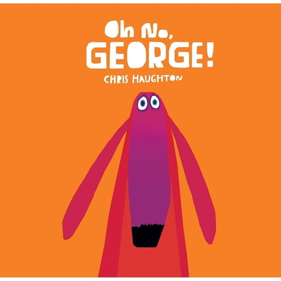 Oh No George (Board Book)