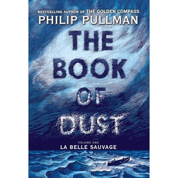 Pre-Owned The Book of Dust: La Belle Sauvage (Book of Dust, Volume 1) (Hardcover) 0375815309 9780375815300