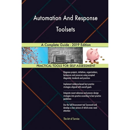 Automation And Response Toolsets A Complete Guide - 2019
