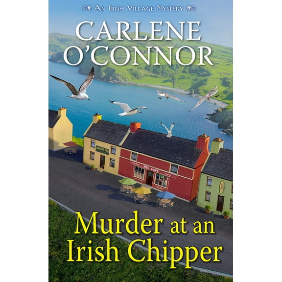 Irish Village Mystery Murder at an Irish Chipper, (Hardcover)