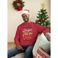 thumbnail image 2 of Jingle All The Way - Holiday Vibes Men's Sweatshirt, 2 of 4
