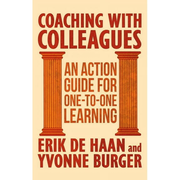 Coaching with Colleagues: An Action Guide for One-To-One Learning, (Paperback)