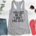 thumbnail image 2 of You Lost Me At I Don't Like Cats Tank Top, Ladies Racerback Tank Top, Cat Owner Tank, Animal Lover Tank, Heather Gray, Large, 2 of 3