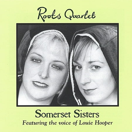 - Somerset Sisters