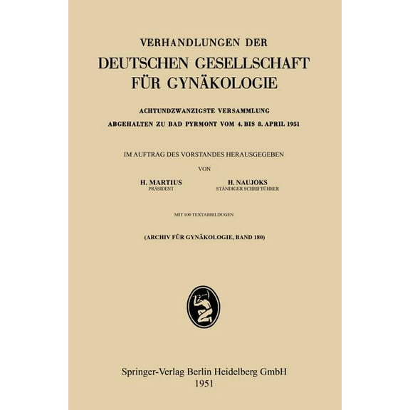Verhandlungen Der Deutschen Gesellschaft Achtundzwanzigste Versammlung Abgehalten Zu Bad Pyrmont Vom 4. Bis 8. April 1951: Wissenschaftlicher Teil, Book 28, (Paperback)