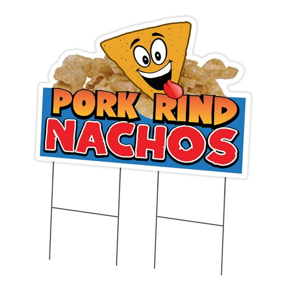 Pork Rind Nachos 24" x 36" Yard Sign & Stake | Advertise Your Business | Stake Included Image On Front Only | Made in The USA