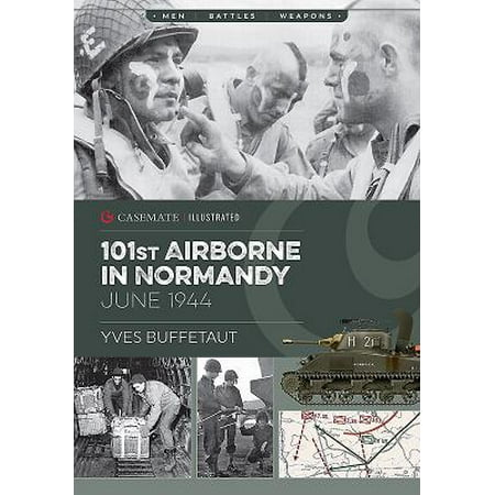 The 101st Airborne in Normandy : June 1944