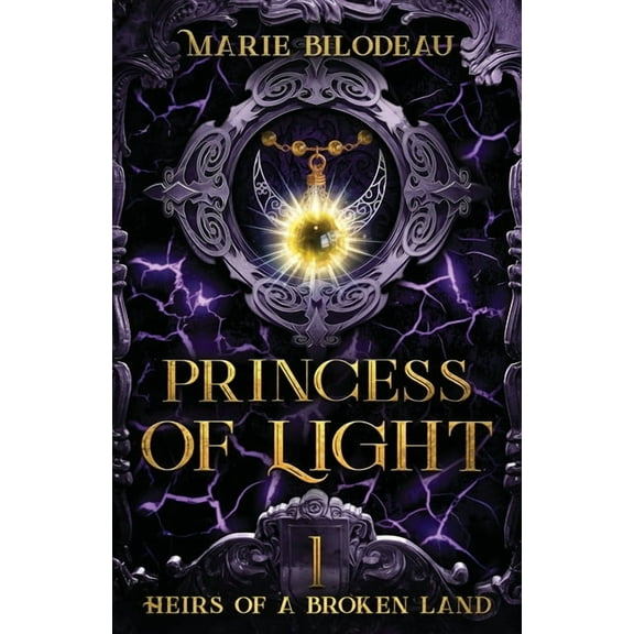 Heirs of a Broken Land Princess of Light, Book 1, (Paperback)