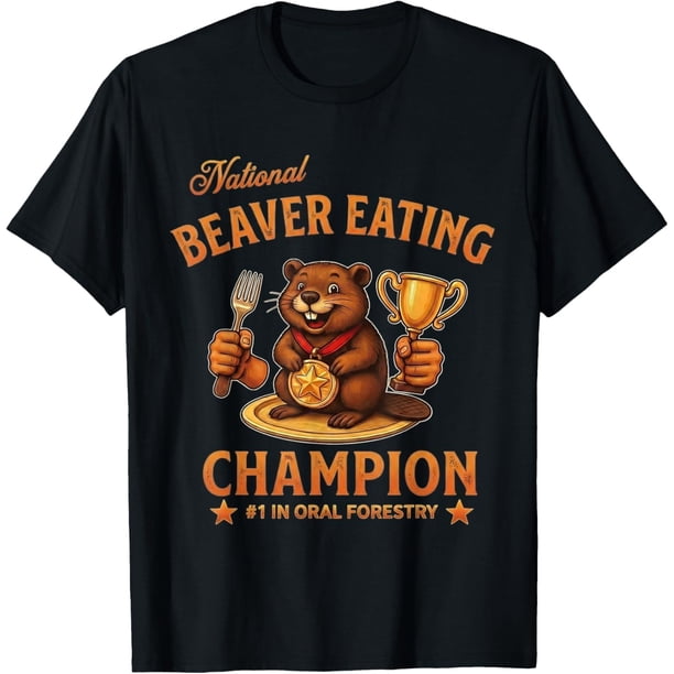 National Beaver Eating Champion - Camiseta divertida con cita
