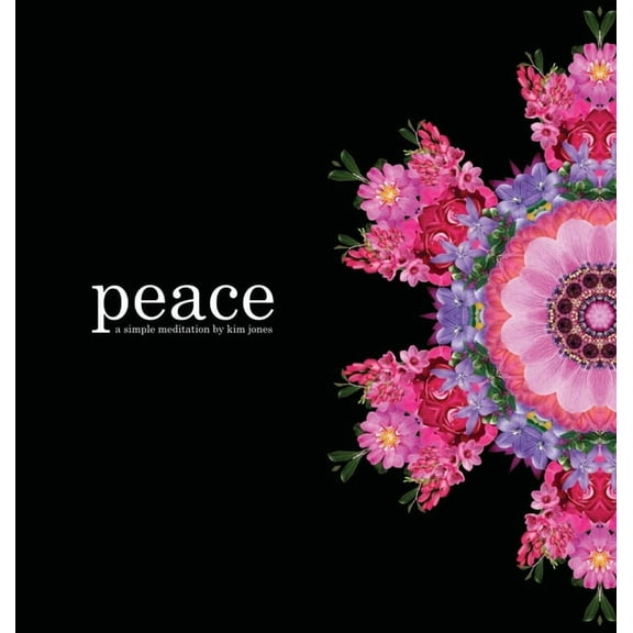 Peace: a simple meditation, (Hardcover)