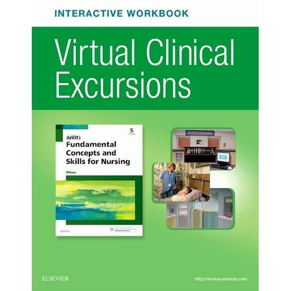 Virtual Clinical Excursions Online and Print Workbook for Dewit's Fundamental Concepts and Skills for Nursing (Edition 5) (Paperback)
