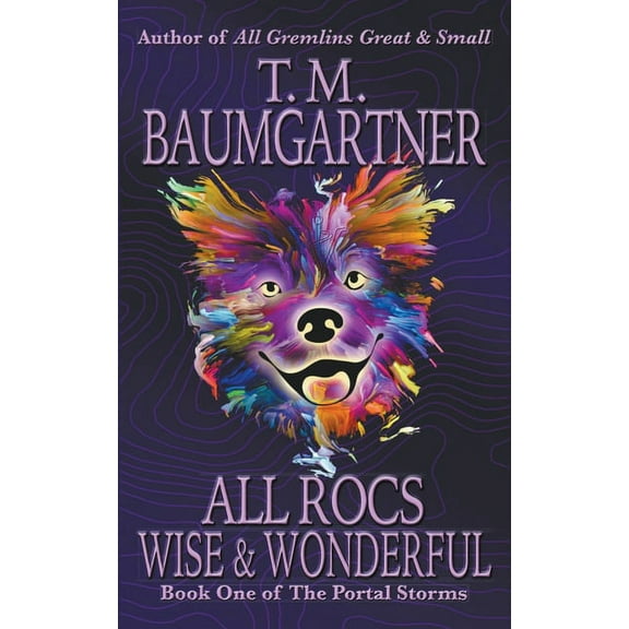 The Portal Storms All Rocs Wise & Wonderful, Book 1, (Paperback)