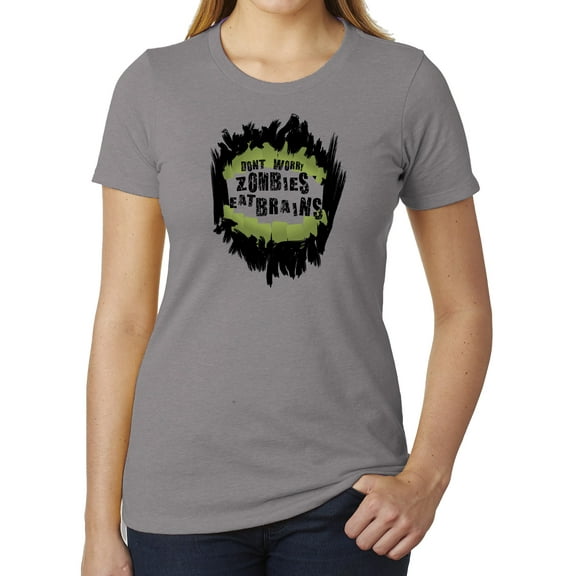 Don't worry Zombies Eat Brains Funny Women's T-shirts, Graphic Tee For Ladies - Heather Grey MH200WFUN S12 XS