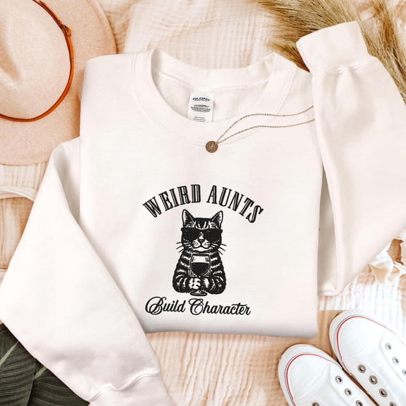 Embroidered Weird Aunts Build Character Shirt, Aunt Sweatshirt, Mother’s Day Gift, Retro Aunt Tee, Best Aunt Shirt from Mom, Gift for Aunt