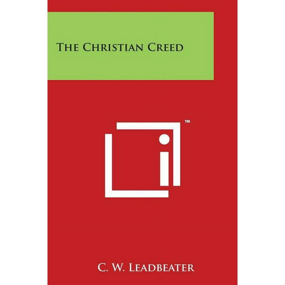The Christian Creed (Paperback)