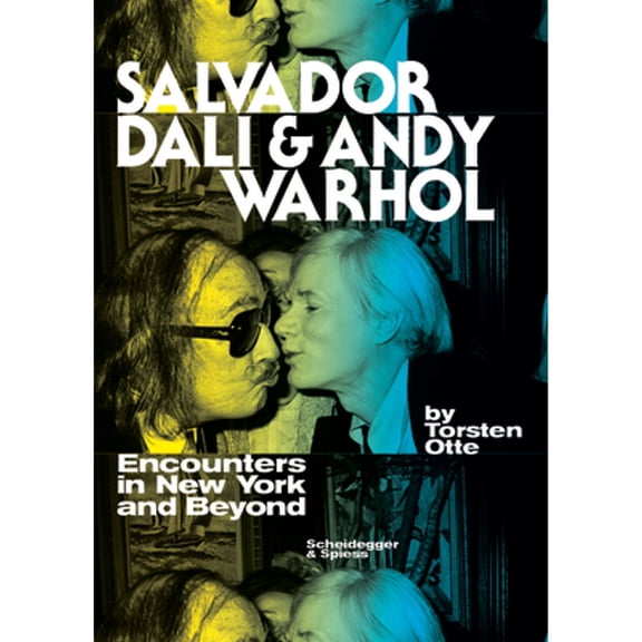 Pre-Owned Salvador Dali and Andy Warhol: Encounters in New York and Beyond (Hardcover) by Torsten Otte