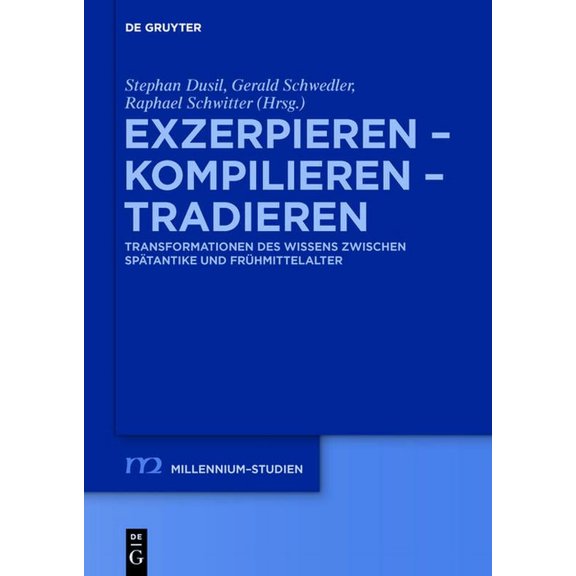 Millennium-Studien / Millennium Studies Exzerpieren - Kompilieren - Tradieren, Book 64, (Hardcover)