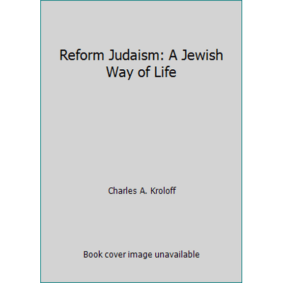 Pre-Owned Reform Judaism: A Jewish Way of Life (Paperback) 0881259004 9780881259001