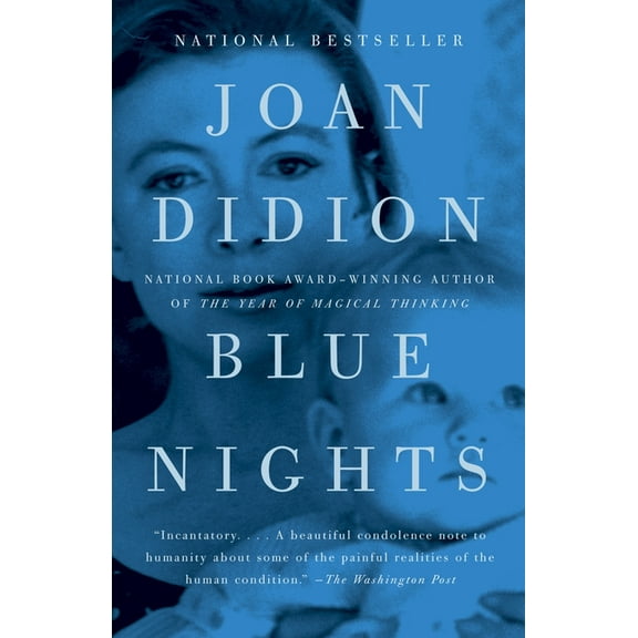 Blue Nights: A Memoir, (Paperback)