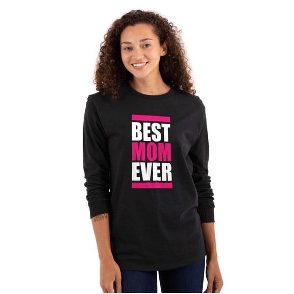 Best Mom Ever Cute Mothers Day Mommy Women Plus Size Long Sleeve Graphic Tee Brisco Brands 2X