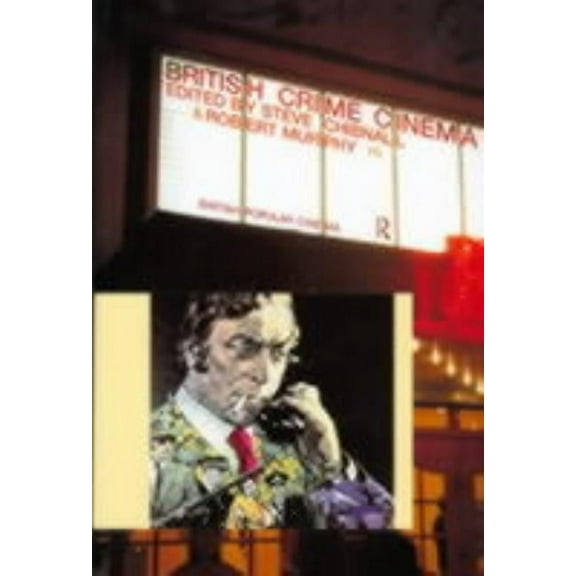 British Popular Cinema British Crime Cinema, (Paperback)