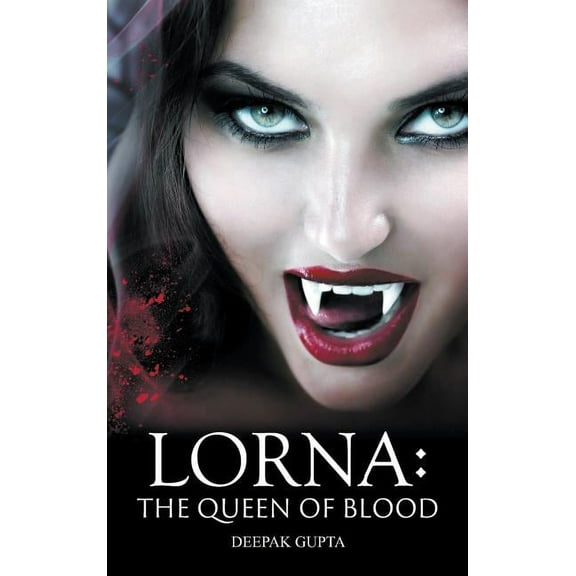 Lorna: The Queen of Blood (Hardcover)