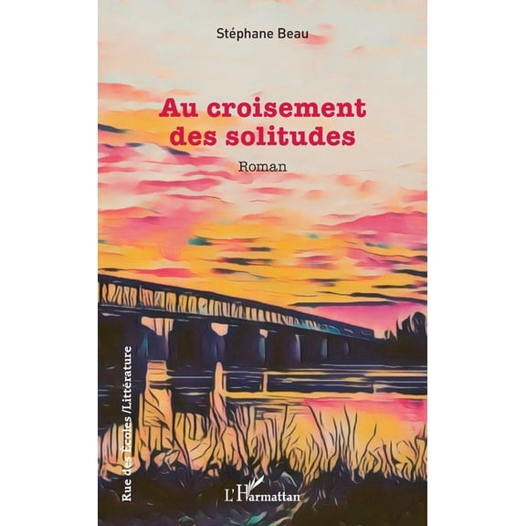 Rue Des Ãcoles Au croisement des solitudes, (Paperback)