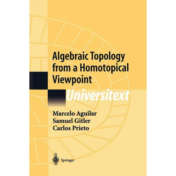Universitext Algebraic Topology from a Homotopical Viewpoint, (Paperback)
