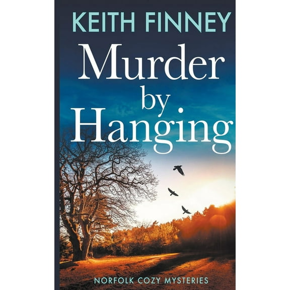Norfolk Cozy Mysteries: Murder by Hanging (Paperback)