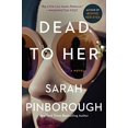 thumbnail image 1 of Pre-Owned Dead to Her (Paperback) 0062856839 9780062856838, 1 of 1