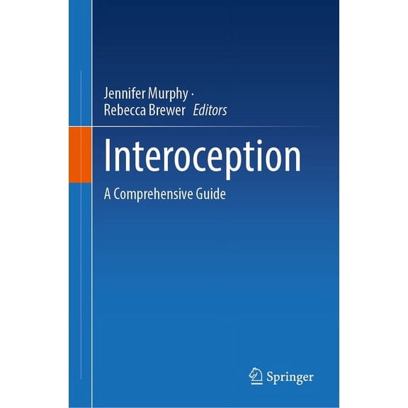 Interoception: A Comprehensive Guide, (Hardcover)