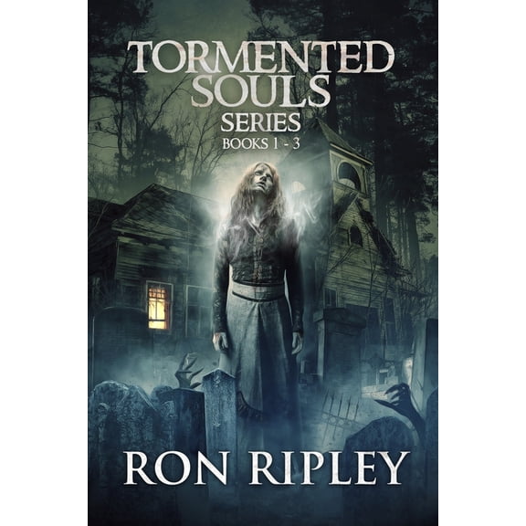 Tormented Souls Series Books 1 - 3: Supernatural Horror with Scary Ghosts & Haunted Houses