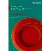Guidelines for the Treatment of Malaria, Used [Paperback]