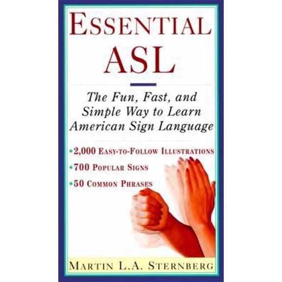 Pre-Owned Essential ASL: The Fun, Fast, and Simple Way to Learn American Sign Language (Paperback) 0062734288 9780062734280