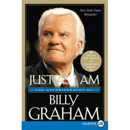 Just as I Am : The Autobiography of Billy Graham