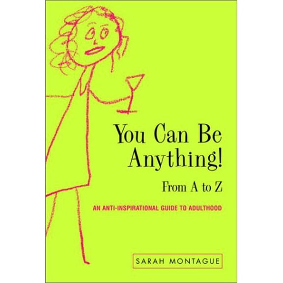 Pre-Owned You Can Be Anything!: From A to Z (Hardcover) 0375507825 9780375507823