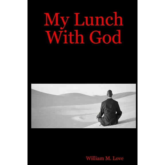My Lunch With God, (Paperback)