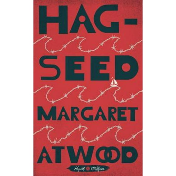 Pre-Owned Hag-Seed: William Shakespeare's the Tempest Retold: A Novel (Hardcover 9780804141291) by Margaret Atwood
