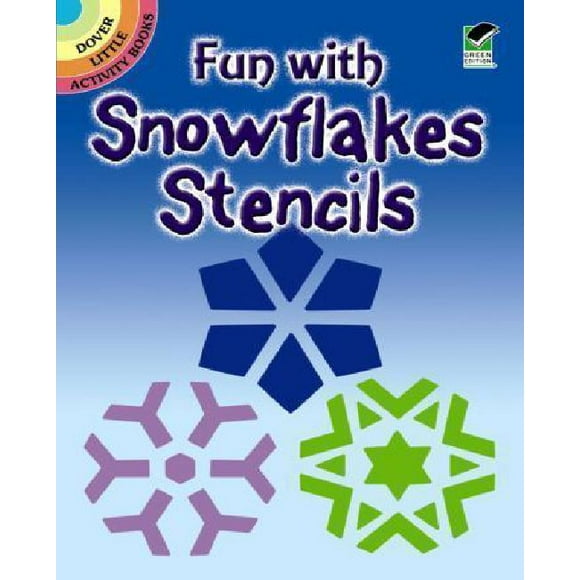 Fun with Snowflakes Stencils