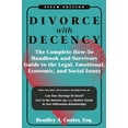 thumbnail image 1 of Pre-Owned Divorce with Decency: The Complete How-to Handbook and Survivor's Guide to the Legal, Emotional, Economic, and Social Issues Paperback, 1 of 1