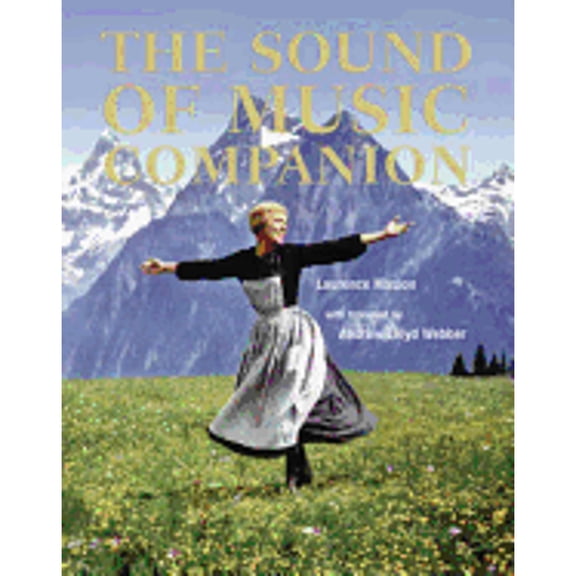 Pre-Owned The Sound of Music Companion: From Stage to Screen and Back Again (Hardcover) 1862057508 9781862057500