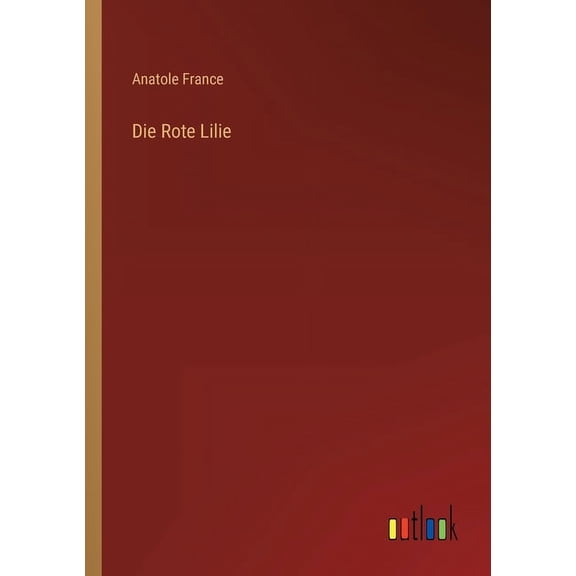 Die Rote Lilie (Paperback)