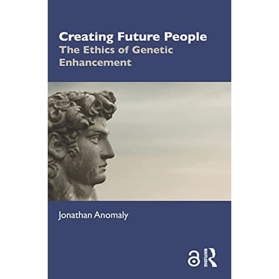 Pre-Owned Creating Future People: The Ethics of Genetic Enhancement Paperback